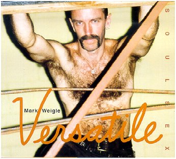 Mark Weigle's "Soulsex" CD