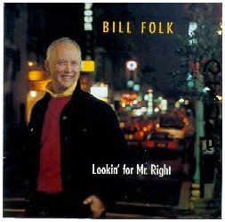 Bill Folk - Lookin' for Mr Right (1991)