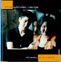 Garden Verge - "Shadow of a Habit"