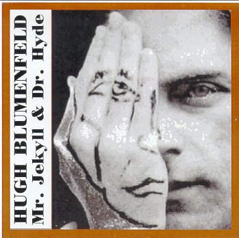 Hugh Blumenfeld's "Mr Jekyll & Dr Hyde"