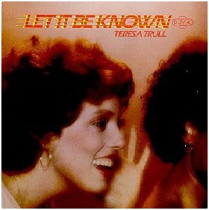 Teresa Trull - Let It Be Known (1980)